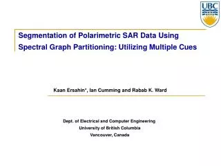Segmentation of Polarimetric SAR Data Using Spectral Graph Partitioning: Utilizing Multiple Cues