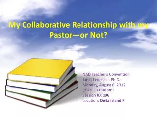 My Collaborative Relationship with my Pastor—or Not?