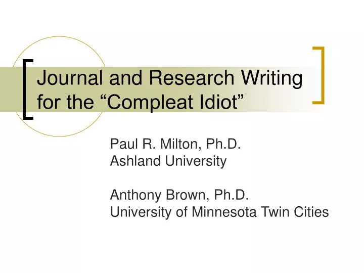 journal and research writing for the compleat idiot