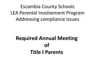 Escambia County Schools LEA Parental Involvement Program Addressing compliance Issues