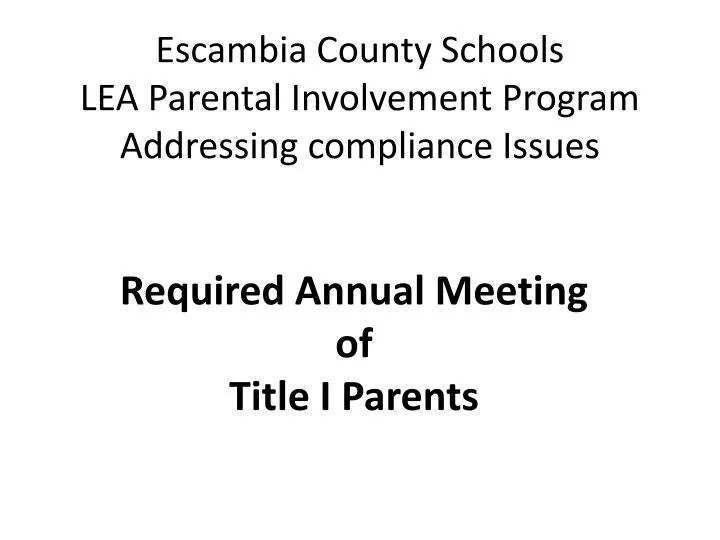 escambia county schools lea parental involvement program addressing compliance issues
