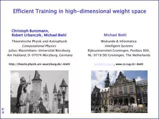 Efficient Training in high-dimensional weight space