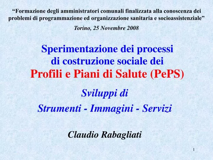 sperimentazione dei processi di costruzione sociale dei profili e piani di salute peps