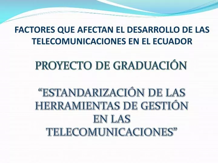 factores que afectan el desarrollo de las telecomunicaciones en el ecuador