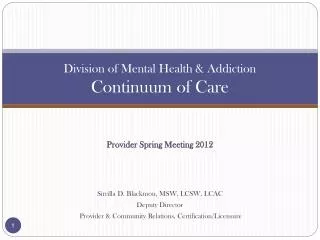 Division of Mental Health &amp; Addiction Continuum of Care
