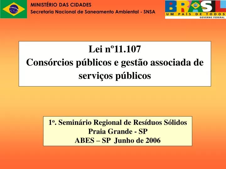 PPT Lei nº11 107 Consórcios públicos e gestão associada de serviços