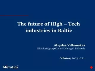 The future of High – Tech industries in Baltic