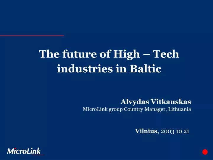the future of high tech industries in baltic