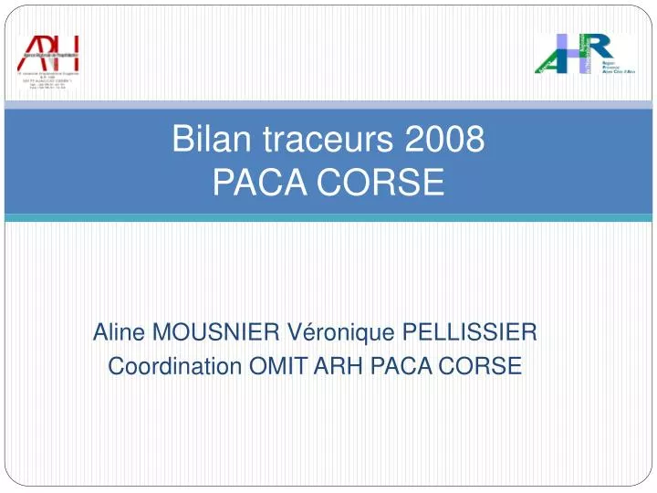 bilan traceurs 2008 paca corse