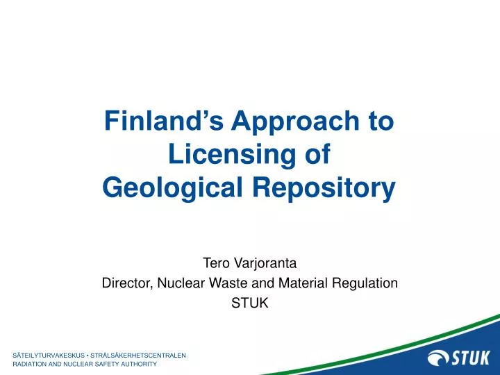 finland s approach to licensing of geological repository