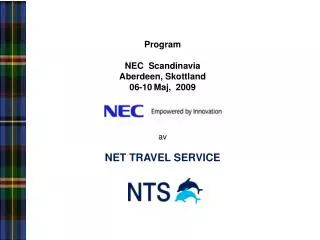 Program NEC Scandinavia Aberdeen, Skottland 06-10 Maj, 2009 av NET TRAVEL SERVICE
