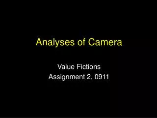 Analyses of Camera