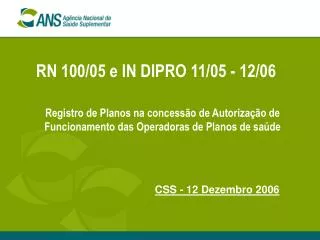 RN 100/05 e IN DIPRO 11/05 - 12/06