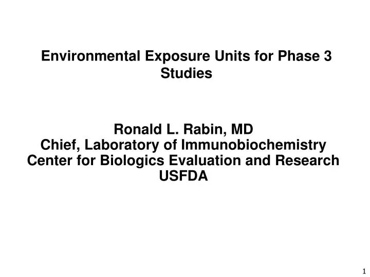 environmental exposure units for phase 3 studies