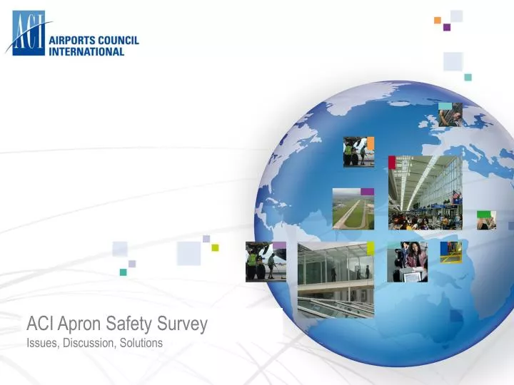 aci apron safety survey issues discussion solutions