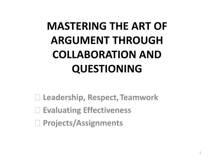 mastering the art of argument through collaboration and questioning