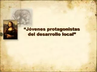 j venes protagonistas del desarrollo local