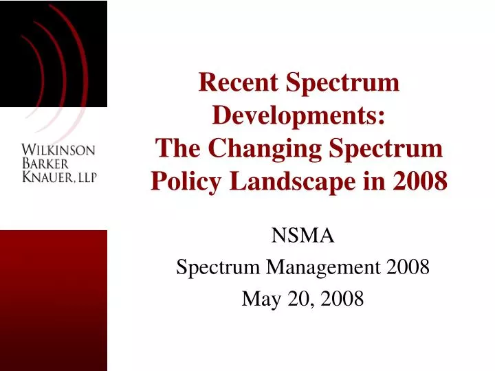 recent spectrum developments the changing spectrum policy landscape in 2008