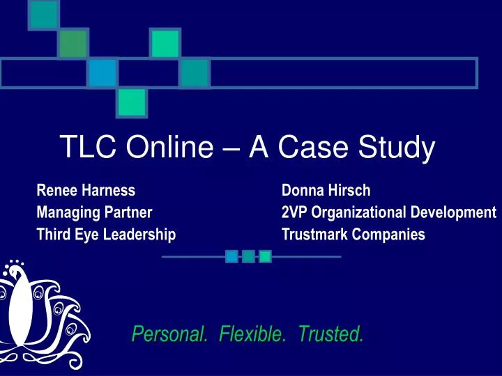 tlc online a case study personal flexible trusted