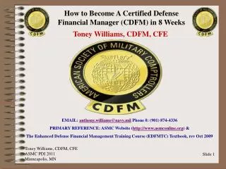 EMAIL: anthony.williams@navy.mil Phone #: (901) 874-4336 PRIMARY REFERENCE: ASMC Website ( http://www.asmconline.org )
