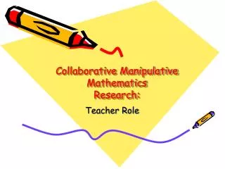 Collaborative Manipulative Mathematics Research: