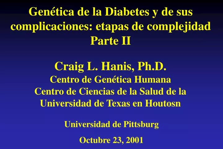 gen tica de la diabetes y de sus complicaciones etapas de complejidad parte ii