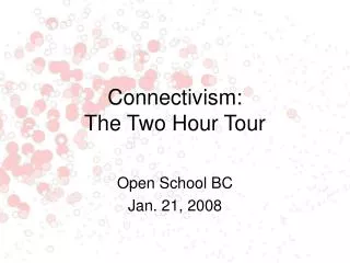Connectivism: The Two Hour Tour
