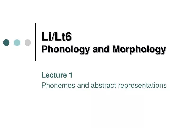 li lt6 phonology and morphology