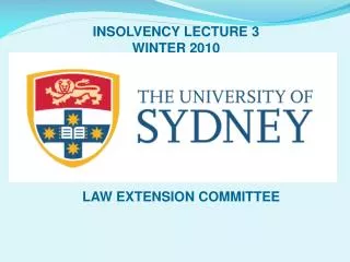 INSOLVENCY LECTURE 3 WINTER 2010