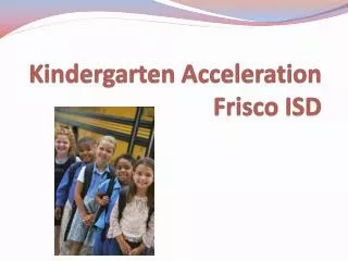 Kindergarten Acceleration Frisco ISD