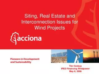 Siting, Real Estate and Interconnection Issues for Wind Projects
