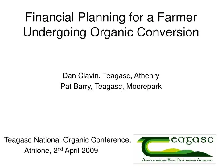 financial planning for a farmer undergoing organic conversion
