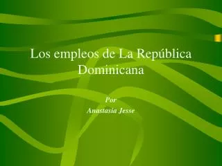 Los empleos de La República Dominicana