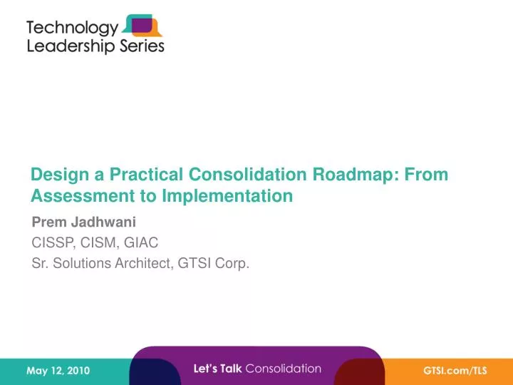 design a practical consolidation roadmap from assessment to implementation