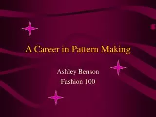 A Career in Pattern Making
