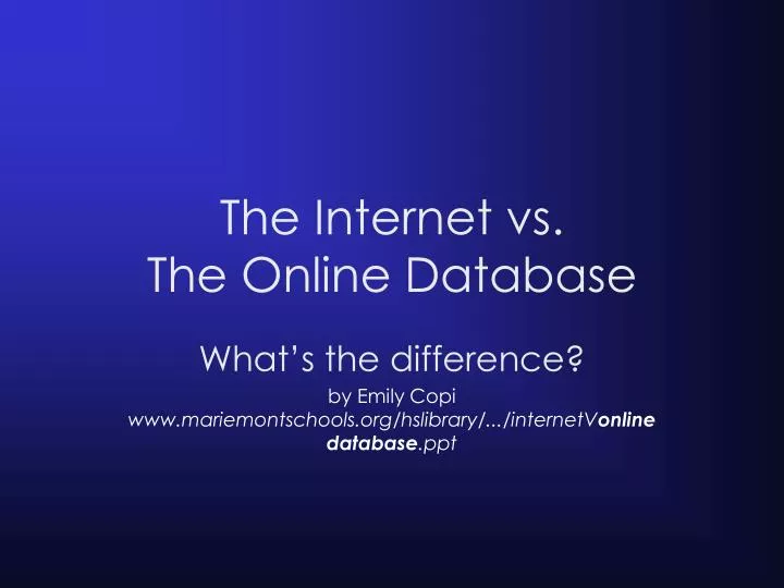 the internet vs the online database