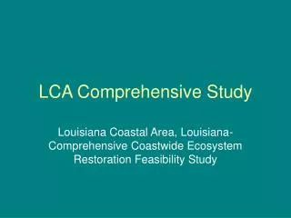 LCA Comprehensive Study