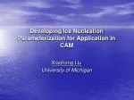 Developing Ice Nucleation Parameterization for Application in CAM - slide 1