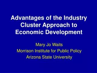 Advantages of the Industry Cluster Approach to Economic Development