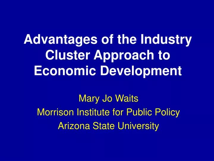 advantages of the industry cluster approach to economic development