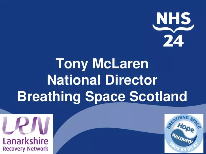 tony mclaren national director breathing space scotland