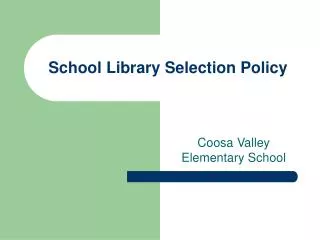 School Library Selection Policy