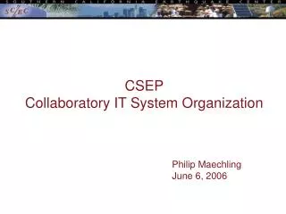 CSEP Collaboratory IT System Organization