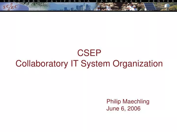 csep collaboratory it system organization