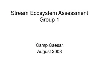 Stream Ecosystem Assessment Group 1