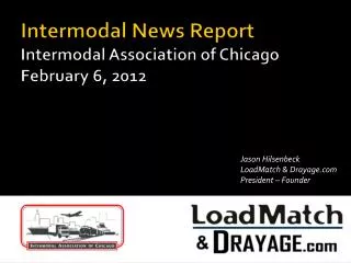 Intermodal News Report Intermodal Association of Chicago February 6, 2012