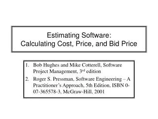 Estimating Software: Calculating Cost, Price, and Bid Price