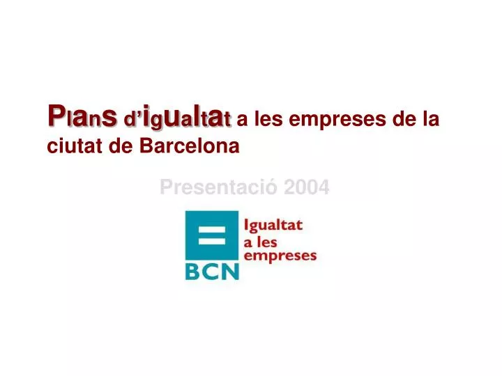 p l a n s d i g u a l t a t a les empreses de la ciutat de barcelona