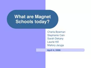 What are Magnet Schools today?
