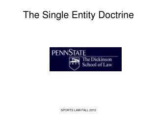 The Single Entity Doctrine